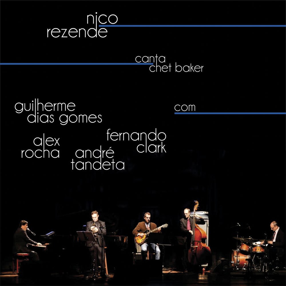 Capa do álbum Nico Rezende Canta Chet Baker, 2017